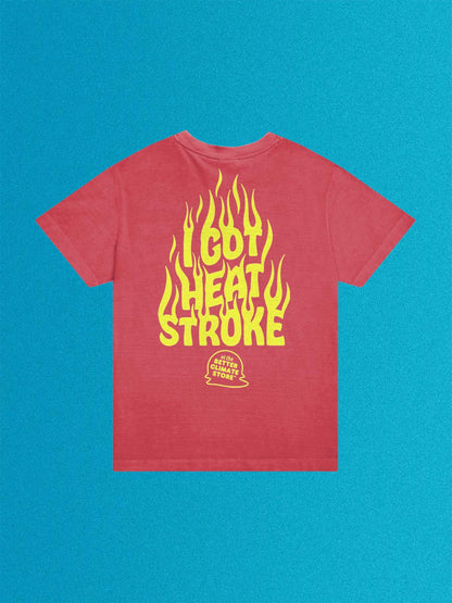 I Got Heat Stroke Unisex Tubular Trash Tee